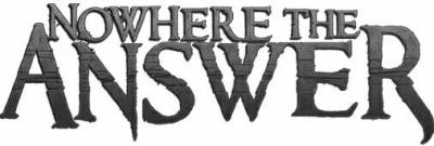 logo Nowhere The Answer